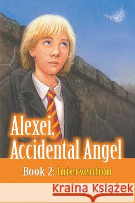 Intervention: Alexei, Accidental Angel - Book 2 Morgan Bruce 9781681818245 Strategic Book Publishing - książka