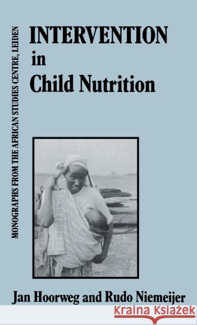 Intervention in Child Nutrition Hoorweg 9780710302762 Kegan Paul - książka