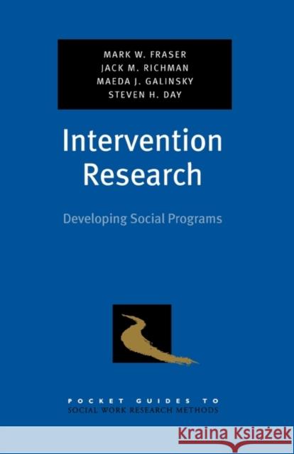 Intervention Research: Developing Social Programs Fraser, Mark W. 9780195325492  - książka