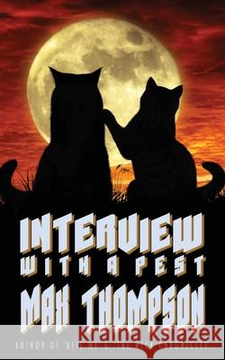 Interview With A Pest Max Thompson 9781952763045 Paws on the Keyboard Publishing - książka
