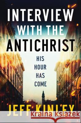 Interview with the Antichrist Jeff Kinley 9780785229834 Thomas Nelson - książka