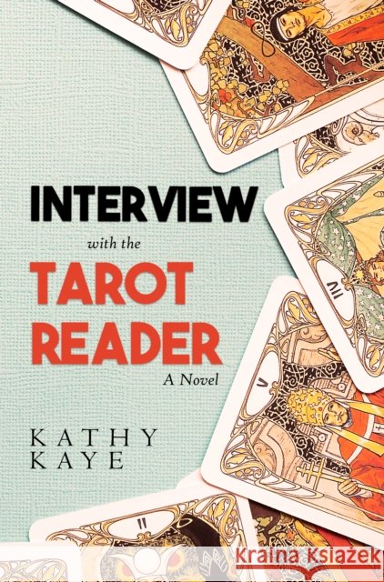Interview with the Tarot Reader Kathy Kaye 9781837948208 Vanguard Press - książka