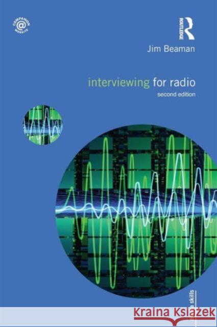 Interviewing for Radio Jim Beaman 9780415561709  - książka