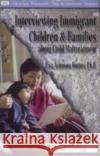 Interviewing Immigrant Children and Families about Child Maltreatment - audiobook Lisa Aronson Fontes 9780761921158 Sage Publications