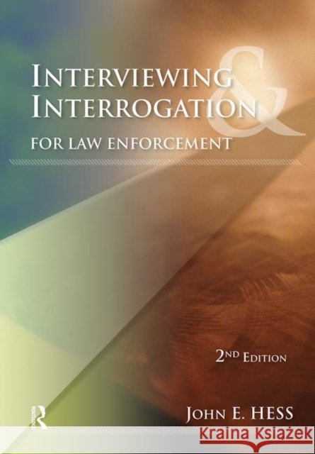 Interviewing & Interrogation for Law Enforcement John Hess 9781422463253  - książka