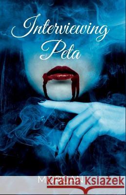Interviewing Peta Mark Anthony Morgan 9798351170169 Independently Published - książka