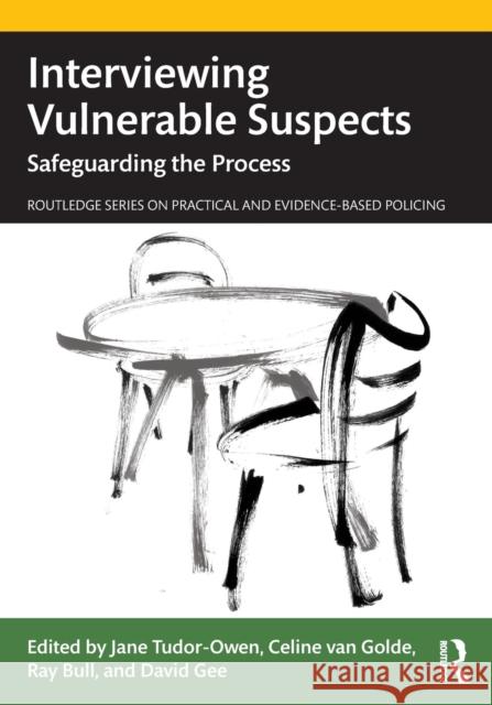 Interviewing Vulnerable Suspects: Safeguarding the Process  9780367701680 Routledge - książka