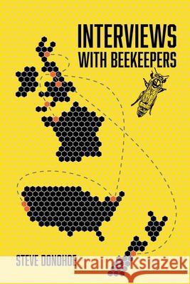 Interviews With Beekeepers Steve Donohoe Isla Bousfield-Donohoe 9781916204256 Zuntold Ltd - książka