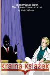Interviews With the Rauschmonstrum Latorre, Nick 9781974037810 Createspace Independent Publishing Platform
