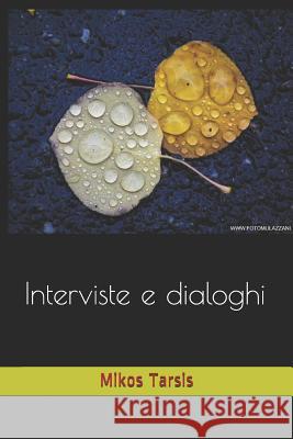Interviste e dialoghi Galavotti, Enrico 9781790154203 Independently Published - książka