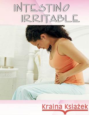 Intestino Irritable Inhar Eastmoon 9781494761820 Createspace - książka