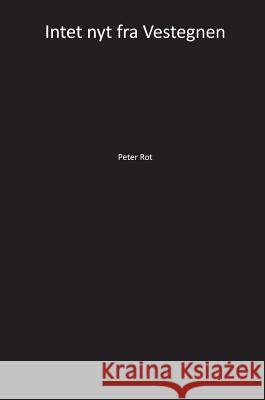 Intet nyt fra Vestegnen Rot, Peter 9788797105306 Amitabha 265 Press - książka