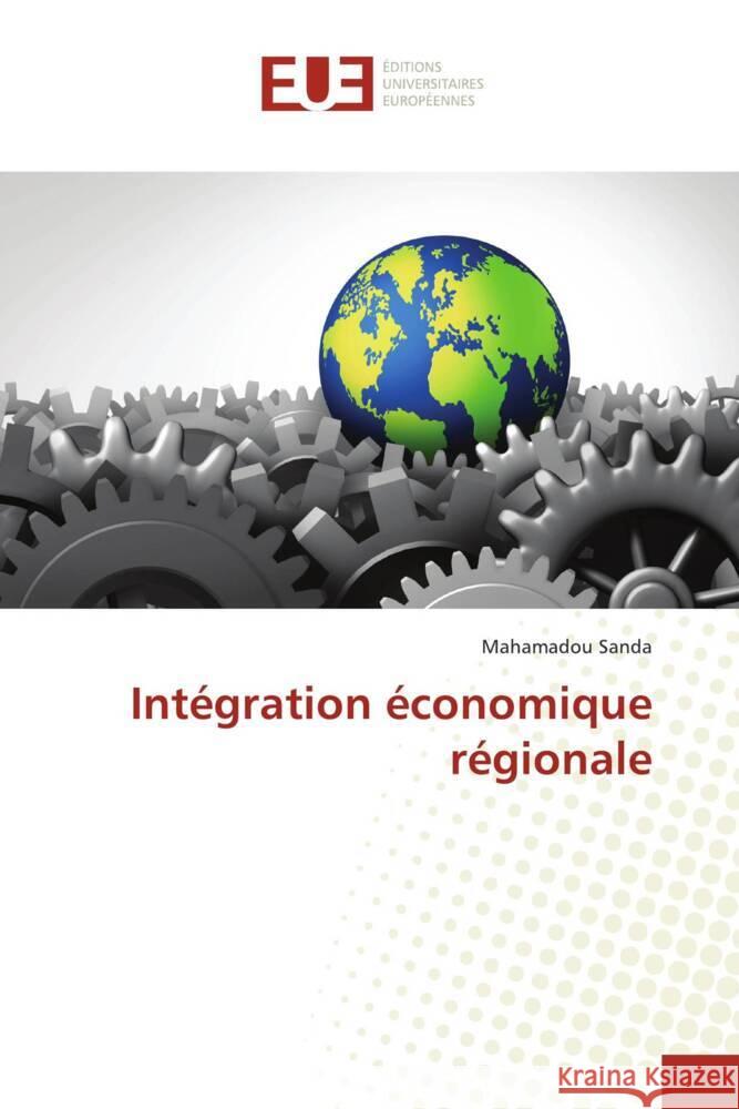 Int?gration ?conomique r?gionale Mahamadou Sanda 9786206700166 Editions Universitaires Europeennes - książka