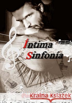 Intima sinfonia Edición especial Rivers, Paula 9781514875285 Createspace - książka