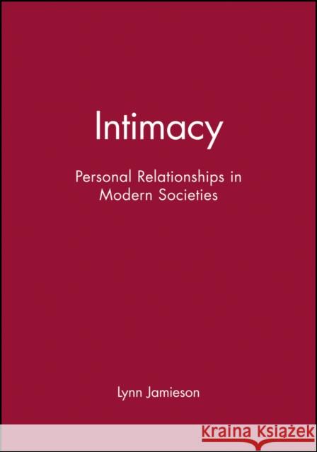 Intimacy Jamieson, Lynn 9780745615738 Polity Press - książka