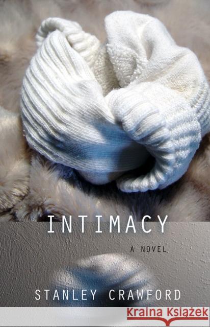 Intimacy Stanley Crawford 9781573660549 F2c - książka