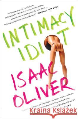 Intimacy Idiot Isaac Oliver 9781476746678 Scribner Book Company - książka