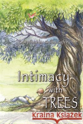 Intimacy with Trees Shiila Safer 9780989464246 2nd Tier Publishing - książka