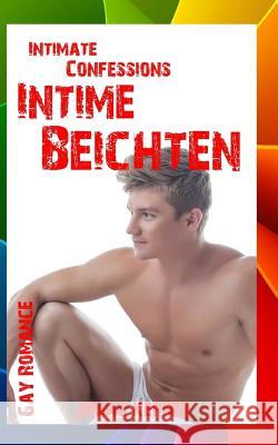 Intimate Confessions - Intime Beichten (Gay Romance) Jonas Kerber 9781535556842 Createspace Independent Publishing Platform - książka
