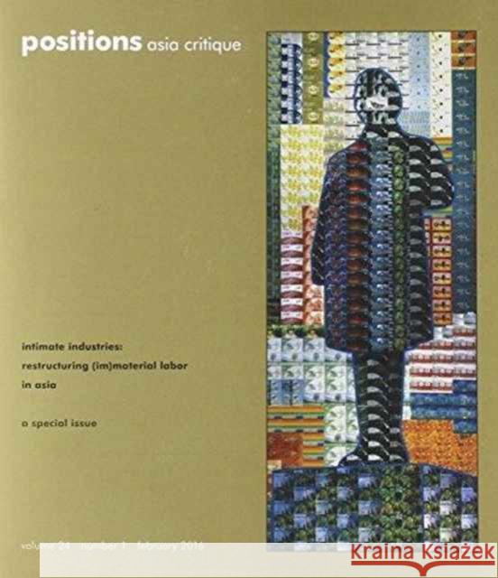 Intimate Industries: Restructuring (Im)Material Labor in Asia Rhacel Salazar Parrenas Hung Cam Thai Rachel Silvey 9780822368465 Duke University Press - książka