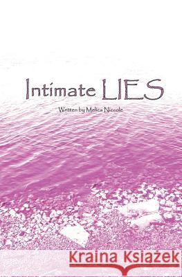 Intimate Lies Zora Nelson Keidi Keating Melica Niccole 9781519084231 Independently Published - książka