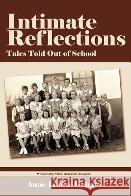 Intimate Reflections: Tales Told Out of School Grimm, Anne Louise 9781425972653 Authorhouse - książka