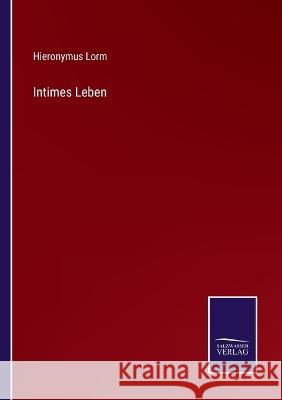 Intimes Leben Hieronymus Lorm 9783375114169 Salzwasser-Verlag - książka