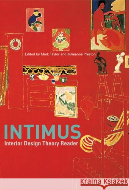 Intimus: Interior Design Theory Reader Taylor, Mark 9780470015711  - książka