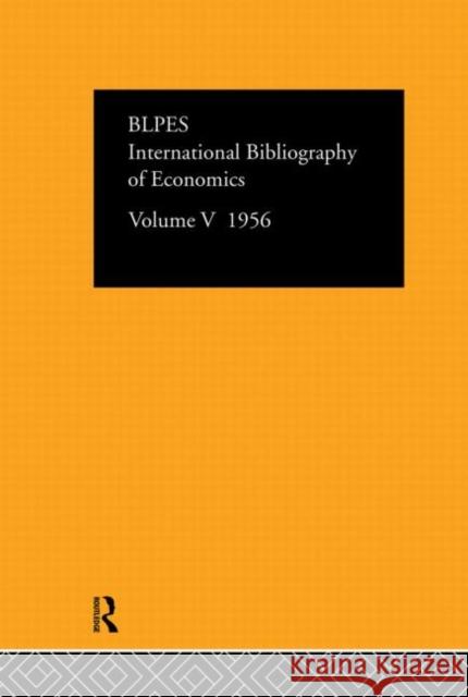 Intl Biblio Econom 1956 Vol 5 Compiled by the British Library of Polit 9780415126557 Routledge - książka