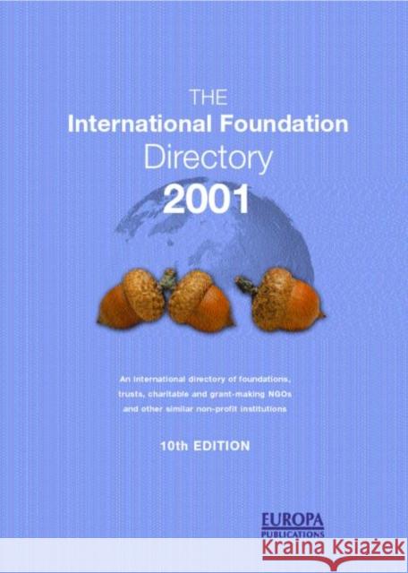 INTL FOUNDATION DIR 2001    9781857431117 Taylor & Francis - książka