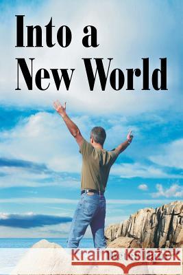 Into a New World Dieter Hain 9781572585829 Teach Services, Inc. - książka