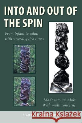 Into and Out of the Spin Harry M Anderson 9781039160415 FriesenPress - książka