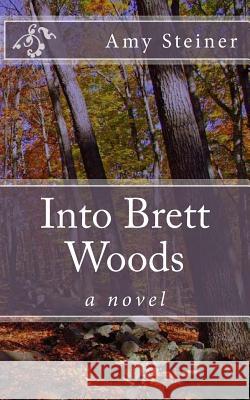 Into Brett Woods Amy Steiner 9781539657323 Createspace Independent Publishing Platform - książka