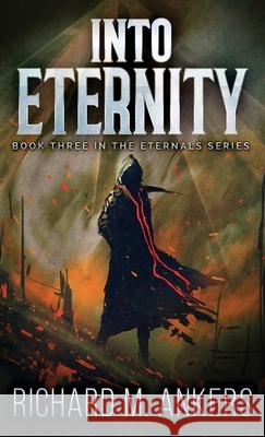 Into Eternity: Beneath The Falling Sky Richard M Ankers 9784824102294 Next Chapter - książka