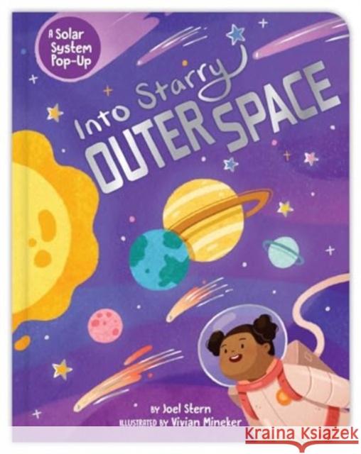 Into Starry Outer Space: A Solar System Pop-Up Joel Stern Vivian Mineker 9781665959667 Little Simon - książka