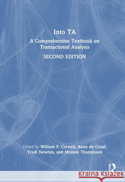 Into TA: A Comprehensive Textbook on Transactional Analysis  9781032735771 Routledge - książka