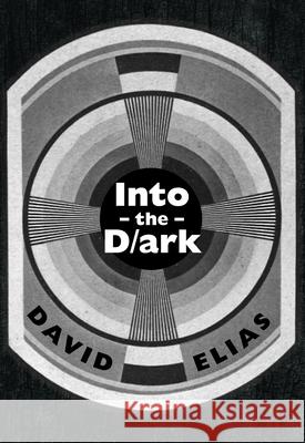 Into the Ark David Elias 9781998926381 Radiant Press - książka