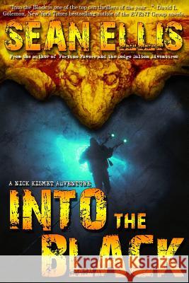 Into the Black: A Nick Kismet Adventure Sean Ellis 9781940095257 Gryphonwood Press - książka