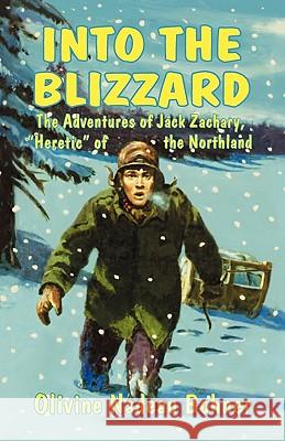 Into the Blizzard J. H. Zachary Olivine Nadeau Bohner 9781572581586 Teach Services - książka