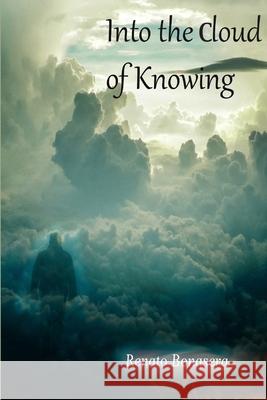 Into the Cloud of Knowing Renato Bonasera 9781922327581 Australian Self Publishing Group - książka