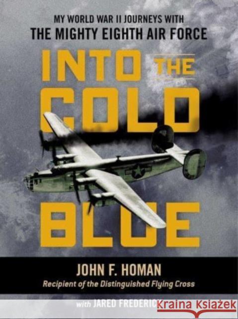 Into the Cold Blue Jared Frederick 9781684515158 Regnery Publishing Inc - książka