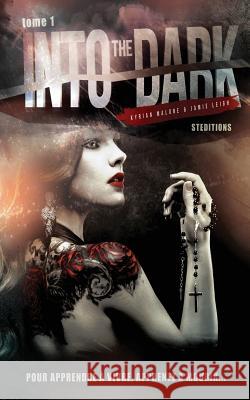 Into the Dark - Saison 1 - Serie lesbienne, roman lesbien Leigh, Jamie 9781518654817 Createspace - książka