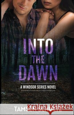 Into The Dawn Tamsen Schultz 9781955384094 Devil's Gate Press, LLC - książka