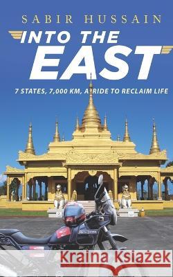 Into the East Sabir Hussain 9789391800178 Readomania - książka