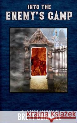 Into the Enemy's Camp Brett Connell 9780997454147 Shining Your Glory - książka