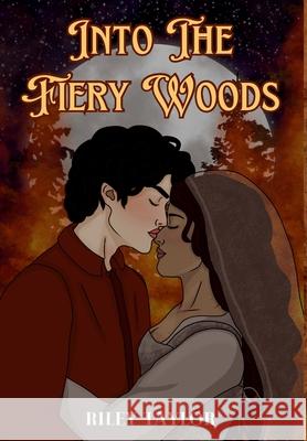 Into the Fiery Woods Riley Taylor 9781917701037 Riley Taylor - książka