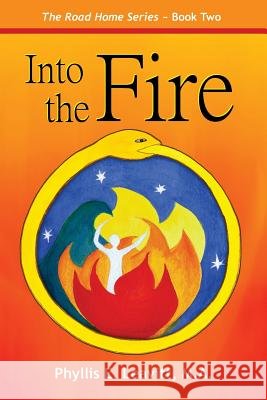 Into the Fire Phyllis E. Leavitt 9780998800004 Phyllis Leavitt Ma - książka