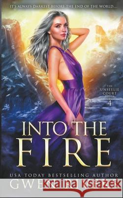 Into the Fire Gwen Rivers 9781951215330 Elements Unleashed - książka