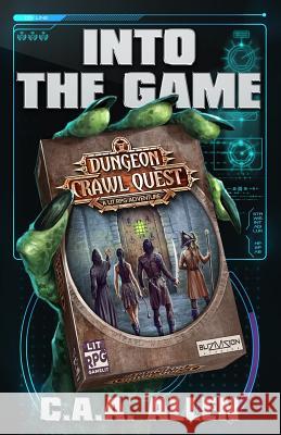 Into The Game: Dungeon Crawl Quest: A LitRPG Adventure Tomic, Darko 9780578432632 Fantastic Science Fantasy Adventures Press - książka