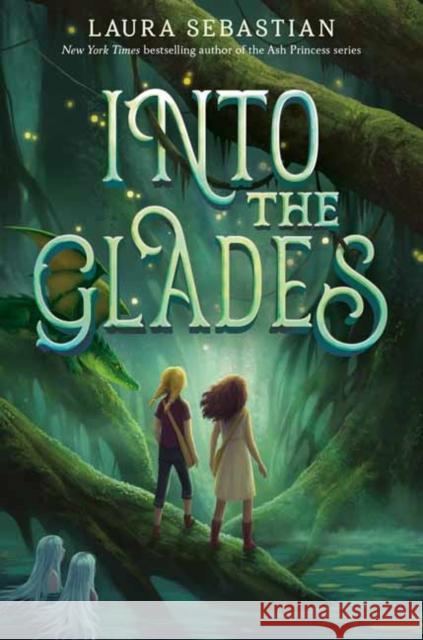 Into the Glades Laura Sebastian 9780593644911 Random House USA Inc - książka